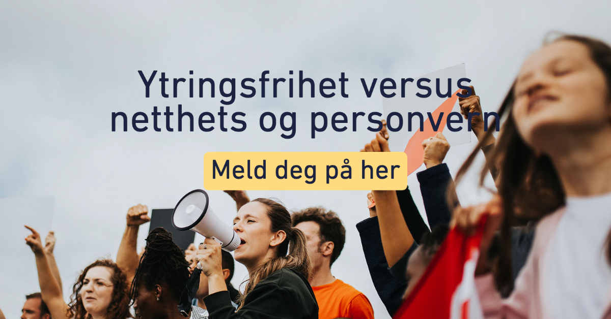 E-kurs: Ytringsfrihet Versus Netthets Og Personvern - JUS